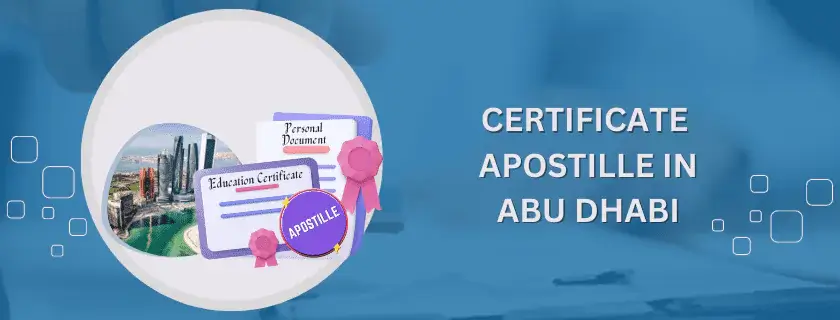 Certificate Apostille in Abu Dhabi