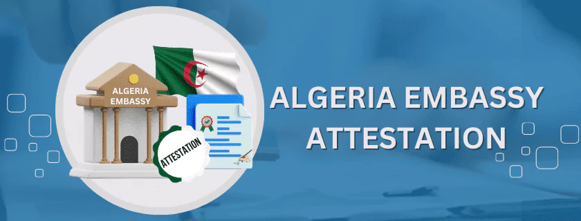 Algeria Embassy Attestation
