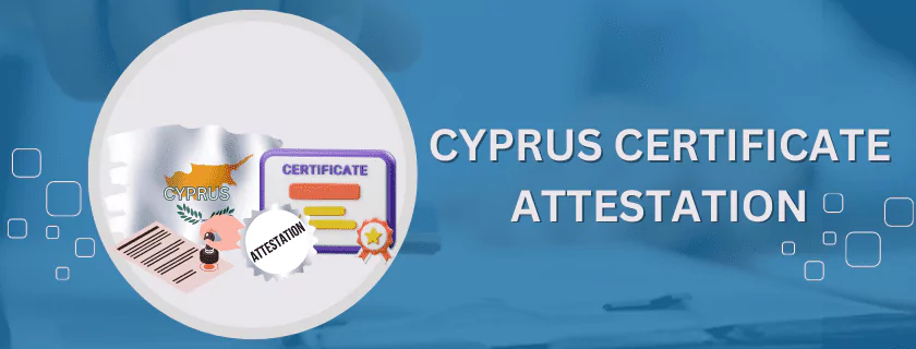 Cyprus Certificate Attestation