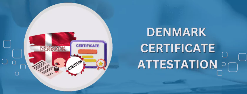 Denmark Certificate Attestation