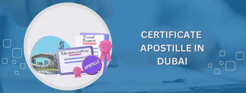 Certificate Apostille in Dubai
