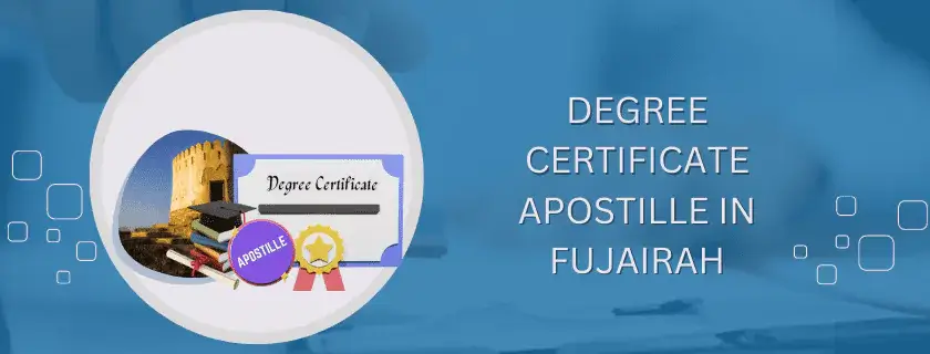 Degree Certificate Apostille in Fujairah