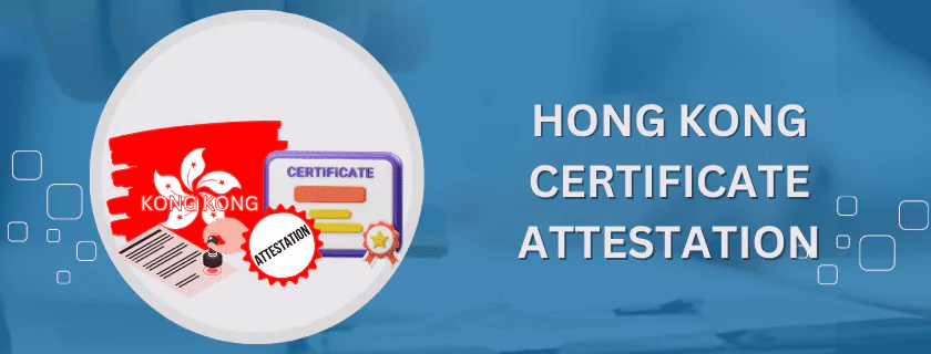 Hong Kong Certificate Attestation