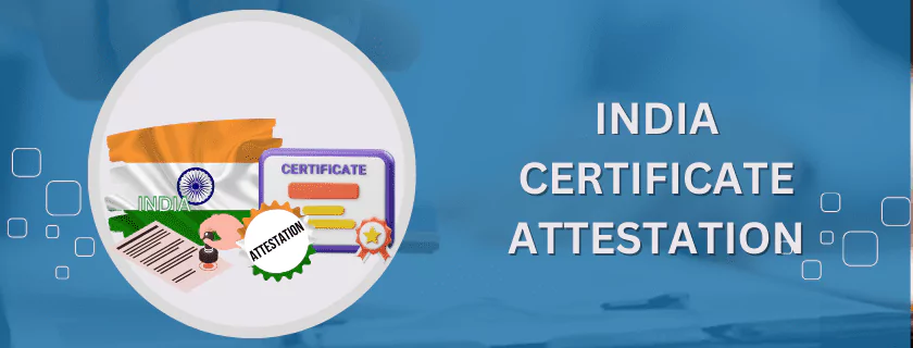 India Certificate Attestation