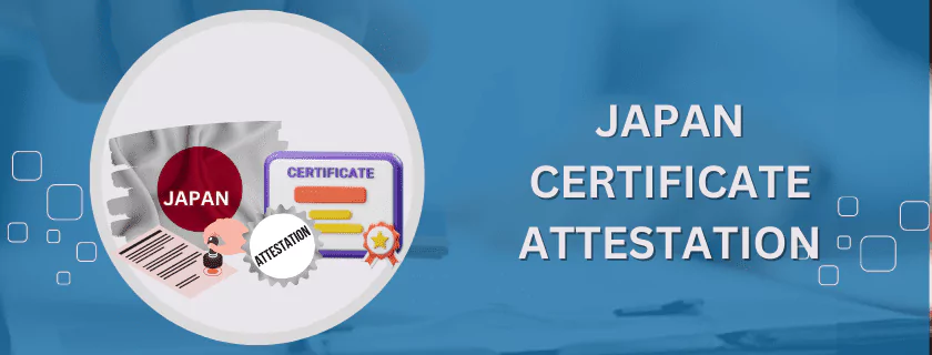 Japan Certificate Attestation