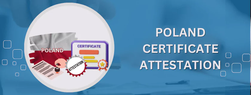 Poland Certificate Attestation