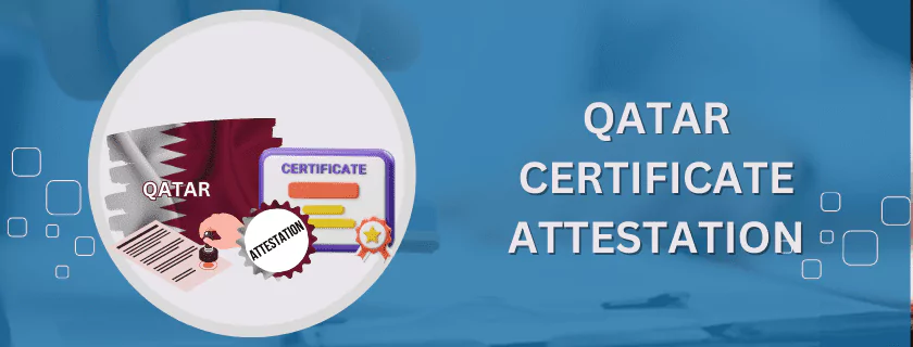 Qatar Certificate Attestation