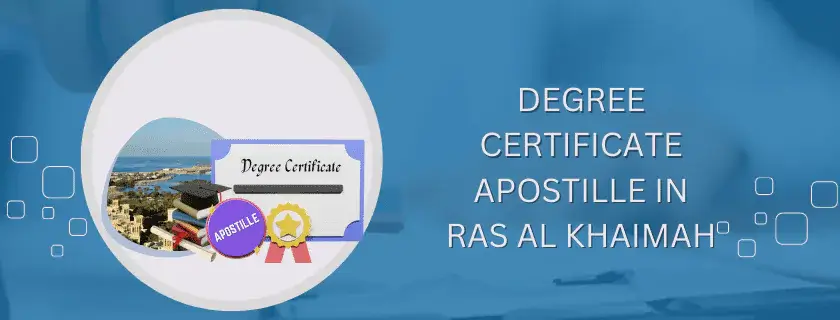 Degree Certificate Apostille in Ras Al Khaimah