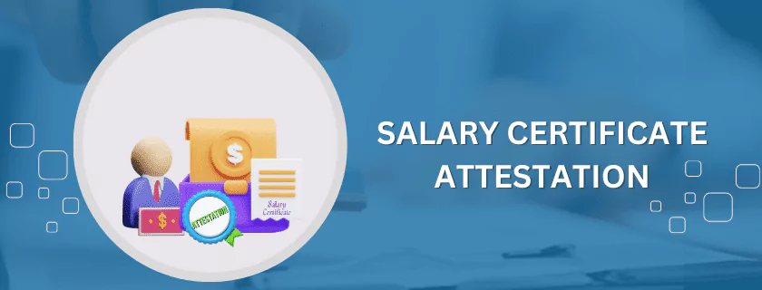 Salary Certificate Attestation