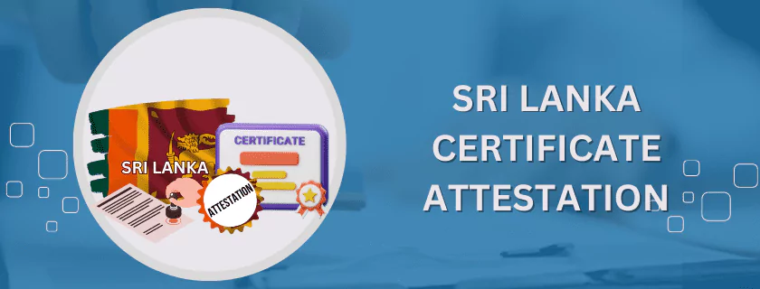 Sri Lanka Certificate Attestation