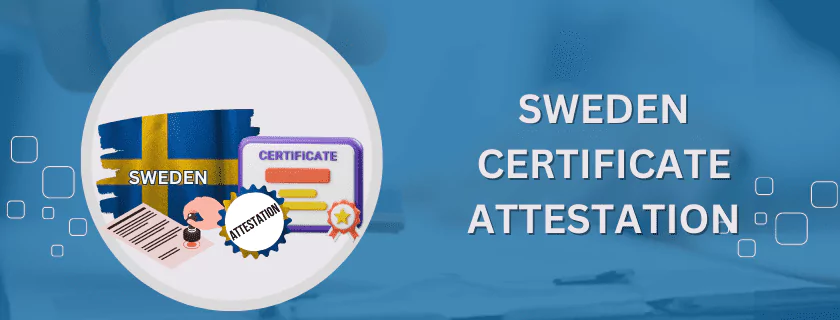 Sweden Certificate Attestation